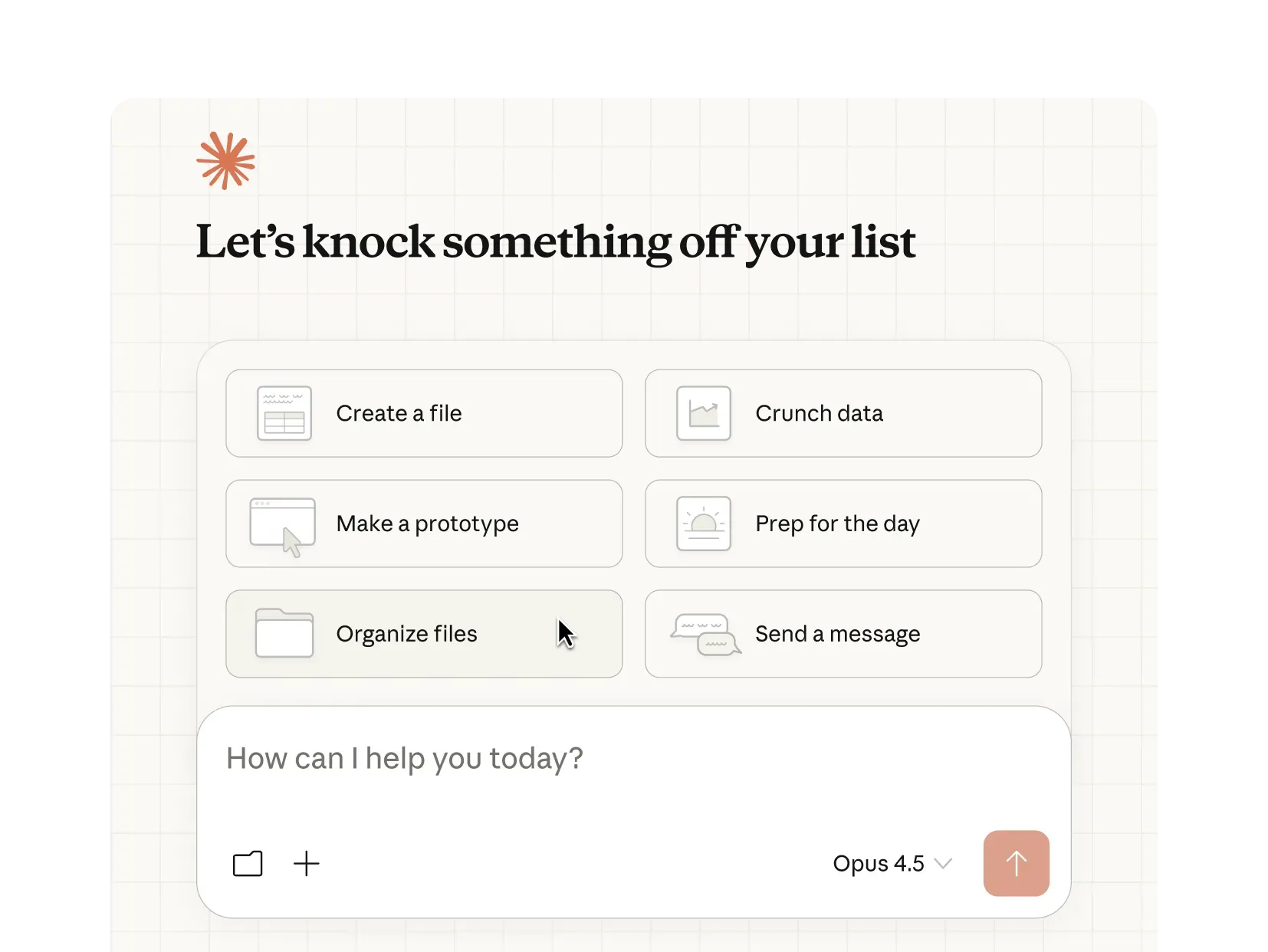 Écran d'accueil de Claude Cowork (« Let's knock something off your list ») proposant des tâches : Create a file, Crunch data, Make a prototype, Prep for the day, Organize files, Send a message, avec un champ « How can I help you today? ».